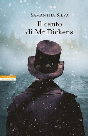 Il canto di Mr Dickens by Samantha Silva