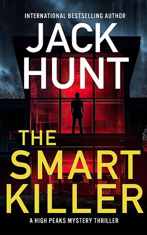 The Smart Killer by Jack Hunt, Jack Hunt