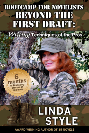 Bootcamp for Novelists Beyond the First Draft: Writing Techniques of the Pros by Linda Style