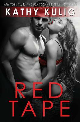 Red Tape by Kathy Kulig