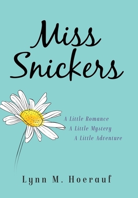 Miss Snickers by Lynn Hoerauf