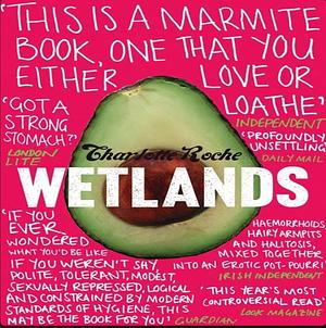 Wetlands by Tim Mohr, Charlotte Roche