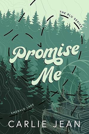 Promise Me by Carlie Jean