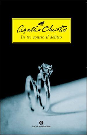 In tre contro il delitto by Agatha Christie