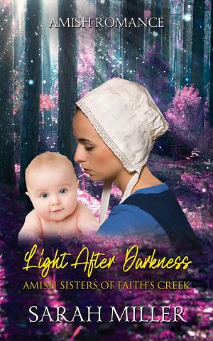 Light After Darkness by Sarah Miller, Sarah Miller