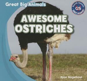 Awesome Ostriches by Ryan Nagelhout