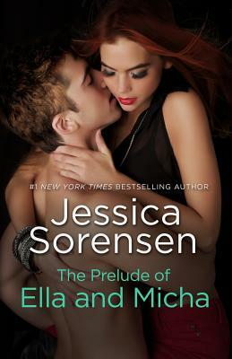 The Prelude of Ella and Micha by Jessica Sorensen