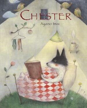 Chester by Ayano Imai, Kathryn Bishop