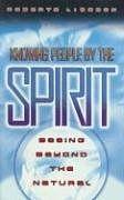 Knowing People by the Spirit by Roberts Liardon