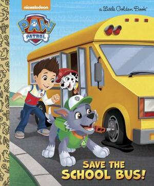 Save the School Bus! (Paw Patrol) by Mickie Matheis