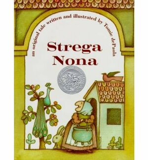Strega Nona: An Old Tale by Tomie dePaola