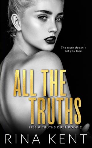 All The Truths by Rina Kent