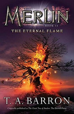 The Eternal Flame: Book 11 by T.A. Barron
