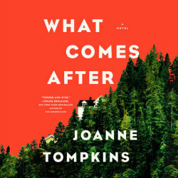 What Comes After by JoAnne Tompkins