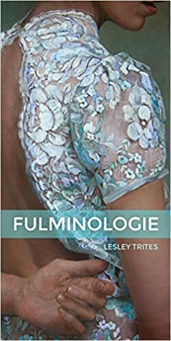 Fulminologie by Lesley Trites