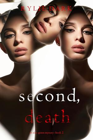 Second, Death by Rylie Dark