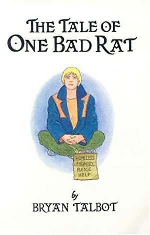 The Tale of One Bad Rat by Bryan Talbot