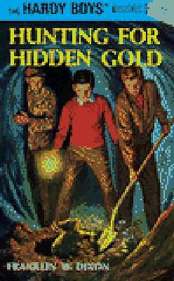 Hunting for Hidden Gold by Franklin W. Dixon