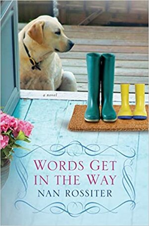 Words Get in the Way by Nan Rossiter