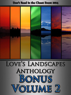 Love's Landscapes Anthology Bonus Volume 2 by Riina Y.T., Wulf Francú Godgluck, Debbie McGowan