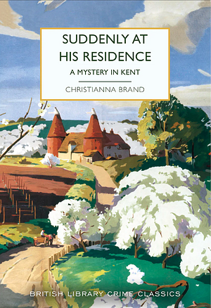 Suddenly at His Residence by Christianna Brand