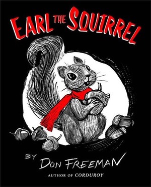 Earl the Squirrel by Don Freeman