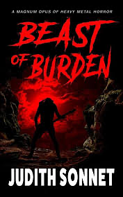Beast of Burden: A Horror Novella by Judith Sonnet