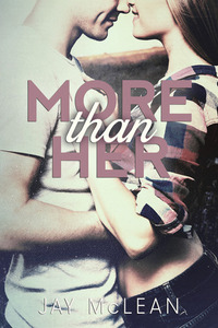 More Than Her by Jay McLean