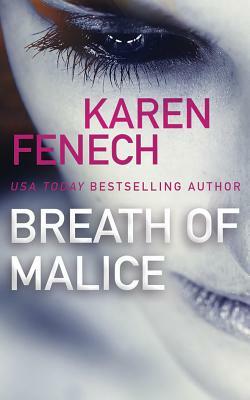 Breath of Malice by Karen Fenech