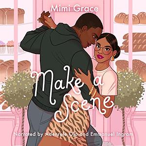Make a Scene by Mimi Grace
