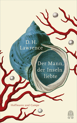 Der Mann, der Inseln liebte by Benjamin Lebert, D.H. Lawrence