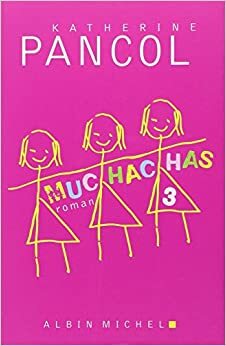 Muchachas 3 by Katherine Pancol