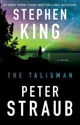 The Talisman by Peter Straub, Stephen King