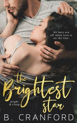 The Brightest Star by B. Cranford