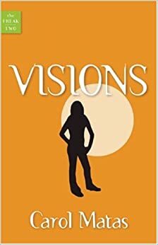 Visions by Carol Matas