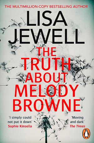 The Truth About Melody Browne by Lisa Jewell