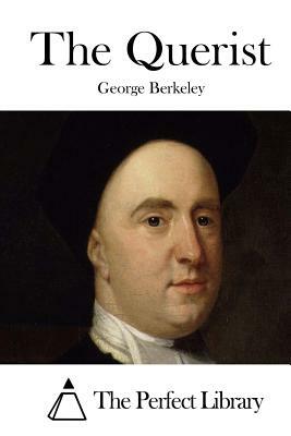 The Querist by George Berkeley