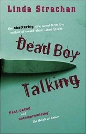 Dead Boy Talking by Linda Strachan