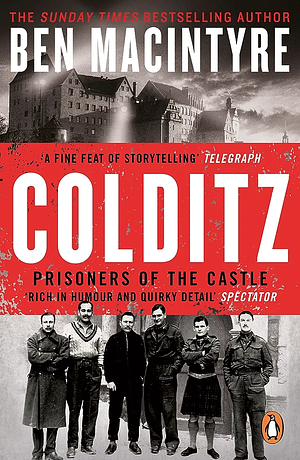 Colditz by Ben Macintyre