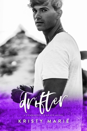 Drifter by Kristy Marie