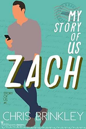 My Story of Us: ZACH by Chris Brinkley