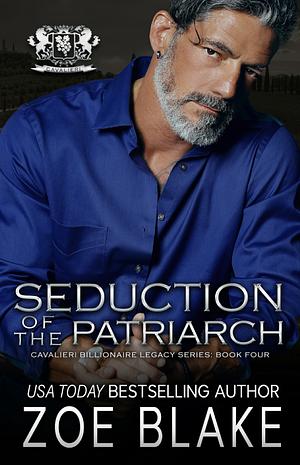 Seduction of the Patriarch by Zoe Blake