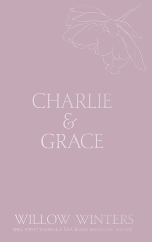 Charlie & Grace: Knocking Boots by Willow Winters