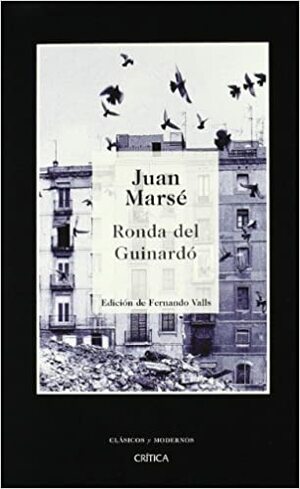 Ronda Del Guinardo (Biblioteca De Clasicos Y Modernos) by Juan Marsé