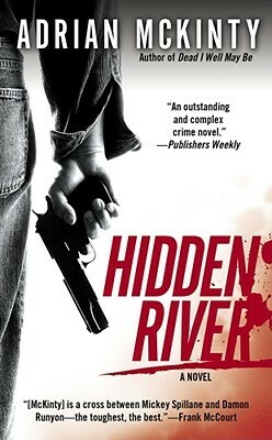 Hidden River by Adrian McKinty