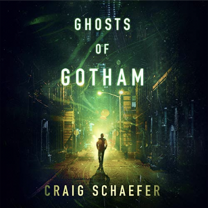 Ghosts of Gotham by Craig Schaefer