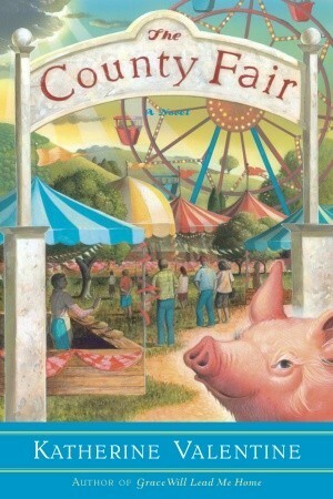 The County Fair by Katherine Valentine