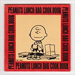 Peanuts Lunch Bag Cook Book by June Dutton