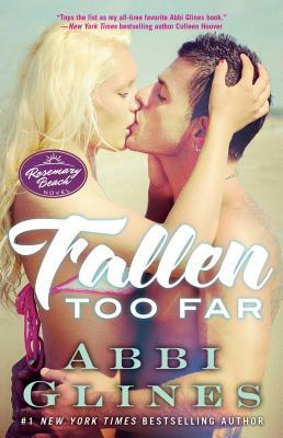 Fallen Too Far by Abbi Glines