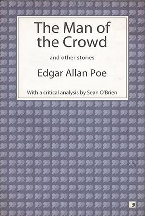 The Man of the Crowd and other stories by Edgar Allan Poe